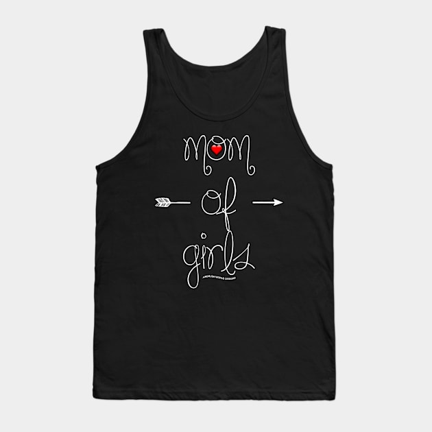 Mom Of Girls Mothers Day Novelty Gift Tank Top by Airbrush World